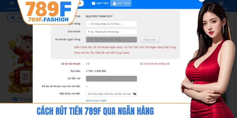 Cách rút tiền 789F qua ngân hàng